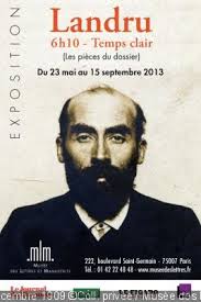 Exposition Landru 6h 10 Temps Clair Societe Francaise D Histoire De La Police